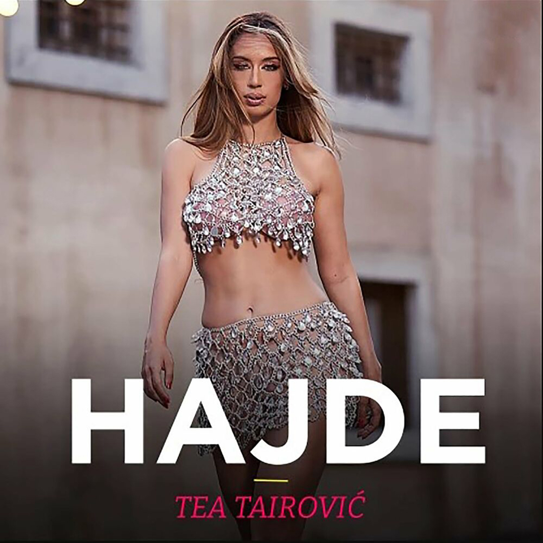 Hajde - Tea Tairovic